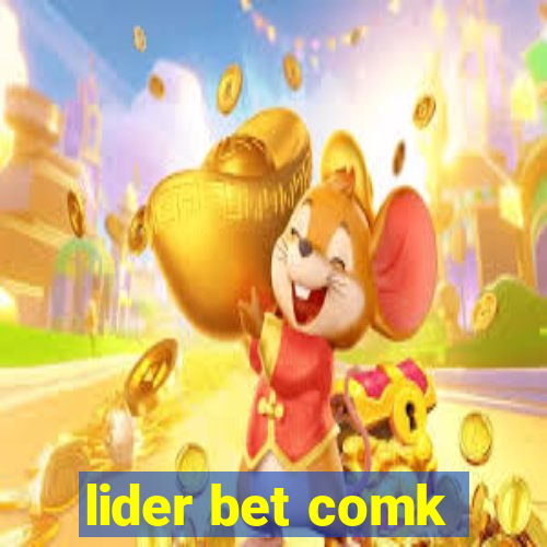 lider bet comk